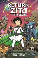 The Return of Zita the Spacegirl af Ben Hatke