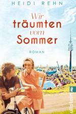 Wir träumten vom Sommer af Heidi Rehn
