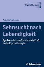 Sehnsucht nach Lebendigkeit af Brigitte Spillmann