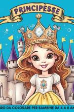 Principesse Libro da Colorare per Bambini dai 4-8 Anni af Marc Harrett