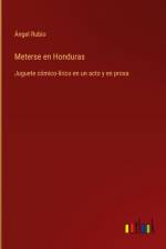 Meterse en Honduras af Angel Rubio