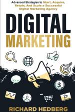 Digital Marketing af Richard Hedberg