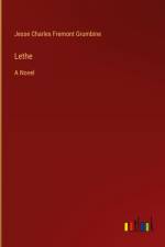 Lethe af Jesse Charles Fremont Grumbine