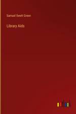 Library Aids af Samuel Swett Green