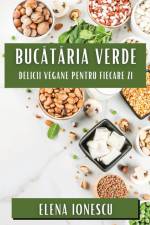 Buc¿t¿ria Verde af Elena Ionescu