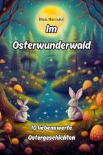 Im Osterwunderwald af Nina Narrator