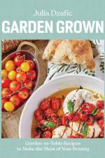 Garden Grown af Julia Dzafic