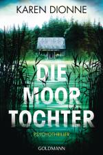 Die Moortochter af Karen Dionne