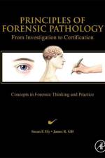 Principles of Forensic Pathology af Susan F Ely
