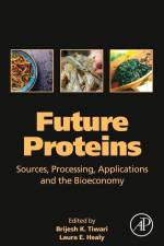 Future Proteins af Brijesh K Tiwari
