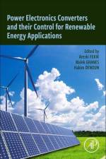 Power Electronics Converters and Their Control for Renewable Energy Applications af Arezki Fekik