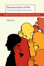 Bureaucracies at War af Tyler Jost