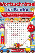 Wortsuchrätsel für Kinder ab 6 Jahren af Lena Krüger