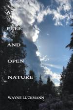 A Free and Open Nature af Wayne Luckmann
