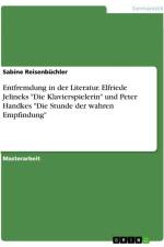 Entfremdung in der Literatur. Elfriede Jelineks 