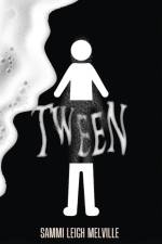 Tween af Sammi Leigh Melville