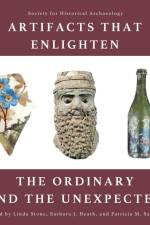 Artifacts that Enlighten af Barbara J. Heath