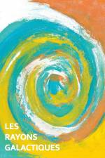 Les rayons galactiques af Alexandra ButOfLight