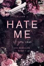 HATE ME if you can af Jaliah J.