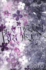 Beautifully Broken af Jocelyne Soto