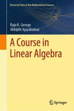 A Course in Linear Algebra af Abhijith Ajayakumar