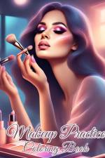 Makeup Practice Coloring Book af Thy Nguyen