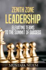 Zenith Zone Leadership af Mustafa Nejem