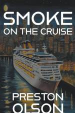 Smoke On The Cruise af Preston Olson