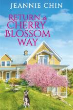 Return to Cherry Blossom Way af Jeannie Chin
