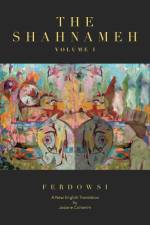 The Shahnameh Volume I af Hakim Abul-Ghassem Ferdowsi
