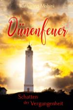 Dünenfeuer - Schatten der Vergangenheit af Katharina Mohini