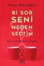Bi Sor Seni Neden Sectim af Timur Harzadin