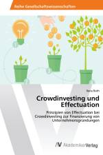 Crowdinvesting und Effectuation af Ilona Roth