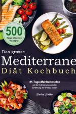 Das grosse Mediterrane-Diät Kochbuch af Heike Beike