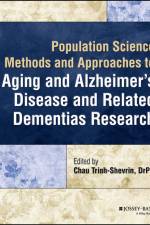 Population Science Methods and Approaches to Aging and Alzheimer's Disease and Related Dementias Research af Chau Trinh-Shevrin