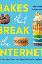 Bakes That Break The Internet af Kat Buckley