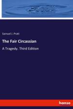 The Fair Circassian af Samuel J. Pratt