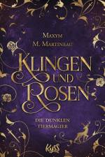 Die dunklen Tiermagier - Klingen und Rosen af Maxym M. Martineau
