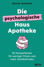 Die psychologische Hausapotheke af Sylvia Schmidt
