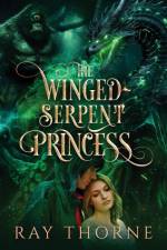 The Winged-Serpent Princess af Ray Thorne