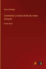 Commentar zu Kants Kritik der reinen Vernunft af Hans Vaihinger