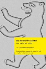 Die Berliner Postämter von 1850 bis 1993 af Klaus-Dieter Stamm