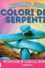 Arcobaleno Junior, Colori dei Serpenti af Rainbow Roy