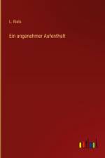Ein angenehmer Aufenthalt af L. Riels