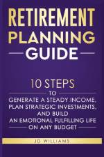 Retirement Planning Guide af Julianne D Williams