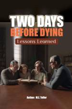 TWO DAYS BEFORE DYING af M. E. Teller