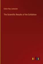 The Scientific Results of the Exhibition