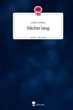Nächte lang. Life is a Story - story.one af Celine Lemke