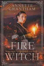 Fire Witch af Annette Grantham