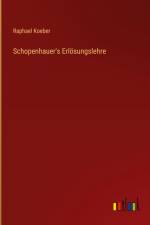 Schopenhauer's Erlösungslehre af Raphael Koeber